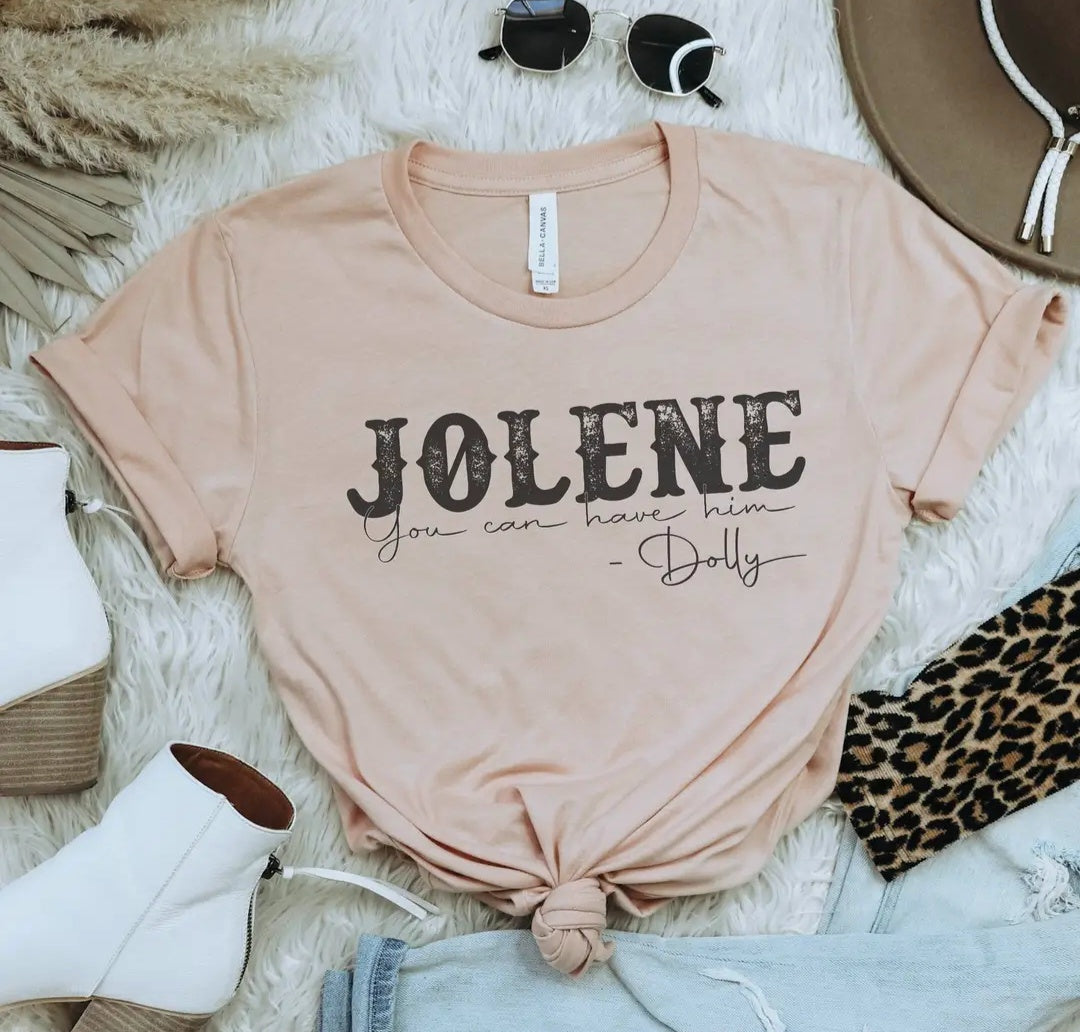 Jolene You Can Have Him Western Graphic T-Shirt